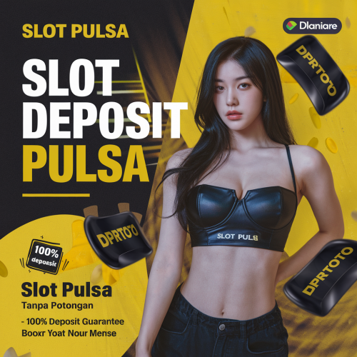 SLOT PULSA >> Situs Slot Pulsa Tanpa Potongan Mudah Hoki & Slot Deposit Pulsa Dengan Modal Slot Deposit 5000 Di DPRTOTO